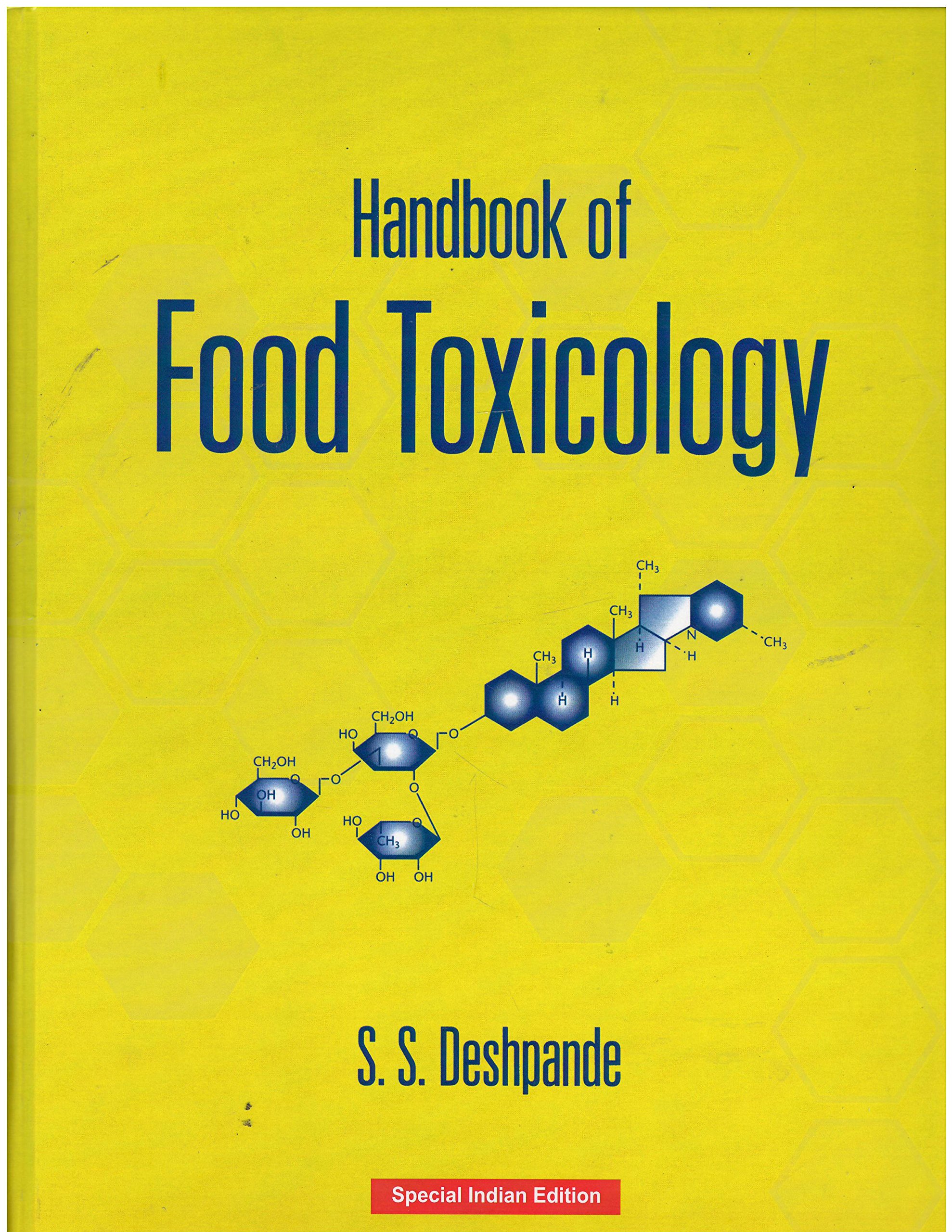 HANDBOOK OF FOOD TOXICOLOGY : DESHPANDE S.S.: Amazon.in: Books